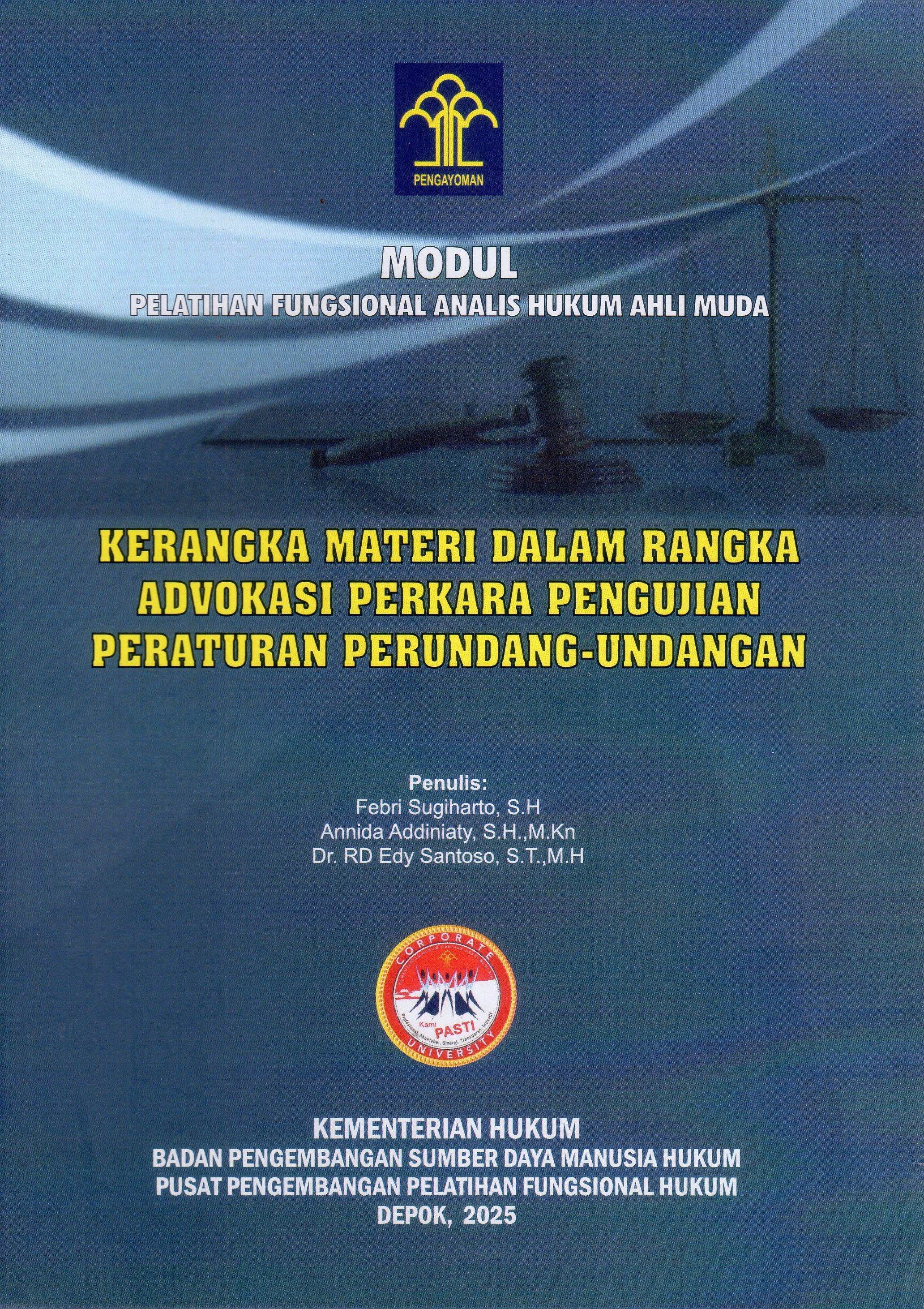 Kerangka Materi Dalam Rangka Advokasi Perkara Pengujian Peraturan Perundang-undangan
